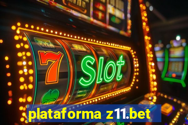 plataforma z11.bet